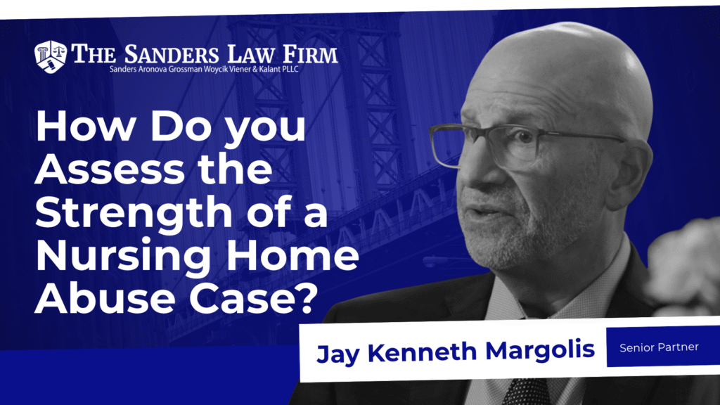 How Do you Assess the Strength of a Nursing Home Abuse Case?