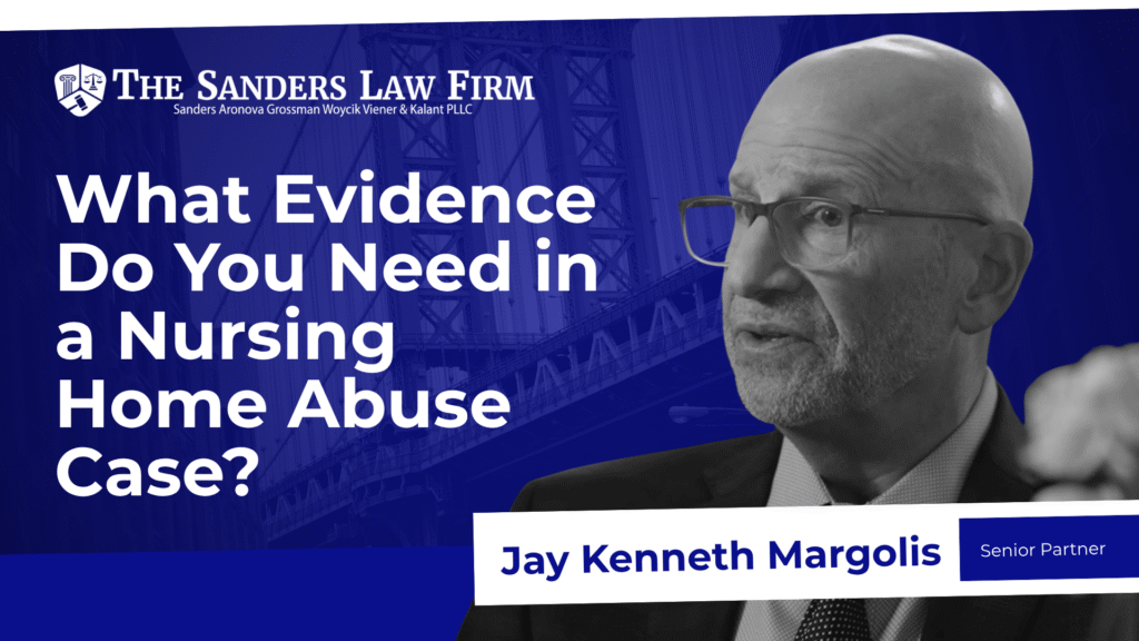 What Evidence Do You Need in a Nursing Home Abuse Case?